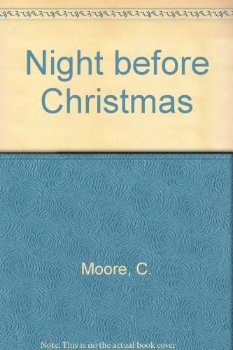 The Night Before Christmas — Clement C. Moore