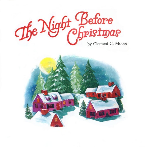The Night Before Christmas — Clement Clarke Moore
