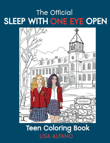 The Official Sleep with One Eye Open Teen Coloring Book — Lisa Alfano