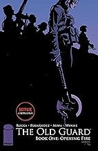 The old guard: Opening fire — Greg Rucka