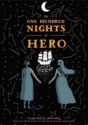 The One Hundred Nights of Hero A Graphic Novel — Isabel Greenberg