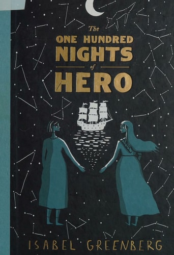 The One Hundred Nights of Hero A Graphic Novel — Isabel Greenberg