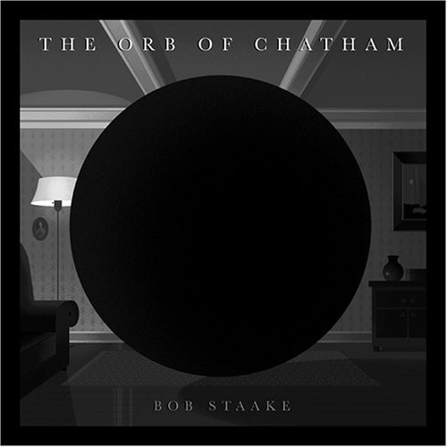 The Orb of Chatham — Bob Staake