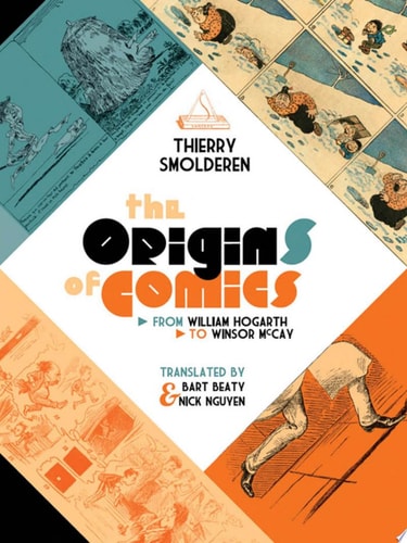 The Origins of Comics — Thierry Smolderen