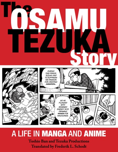 The Osamu Tezuka Story A Life in Manga and Anime — 伴俊男