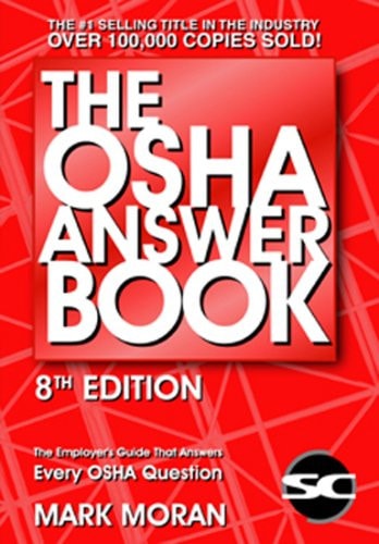 The OSHA Answer Book — Mark McGuire Moran