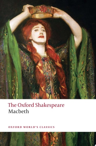 The Oxford Shakespeare: The Tragedy of Macbeth — William Shakespeare