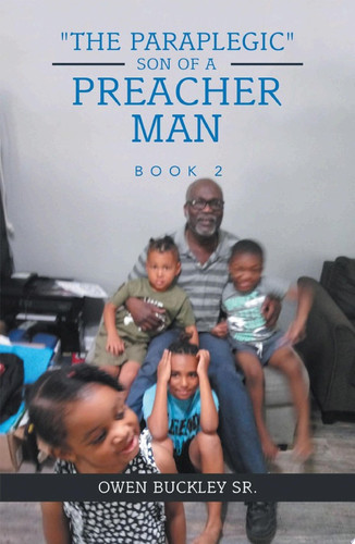 “The Paraplegic” Son of a Preacher Man — Owen Buckley Sr.