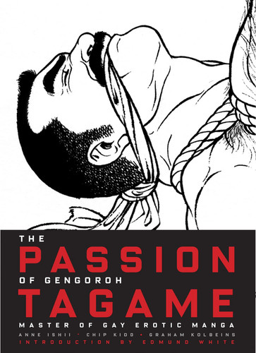 The Passion of Gengoroh Tagame — Gengorō Tagame