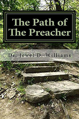 The Path of the Preacher The Seven Biblical Principles for All Believers — Jewel Williams