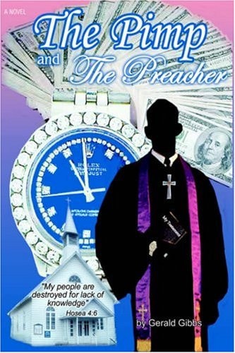 The Pimp and the Preacher — Gerald C Gibbs