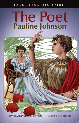 The Poet Pauline Johnson — David A. Robertson