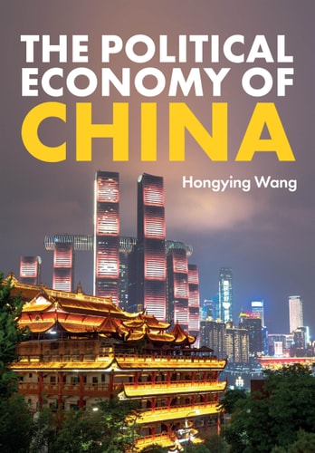 The Political Economy of China — Hongying Wang