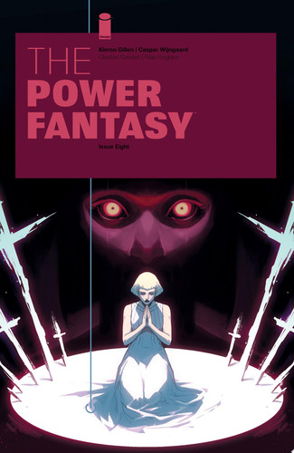 The Power Fantasy #8 — Kieron Gillen