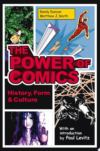 The Power of Comics History, Form and Culture — Randy Duncan