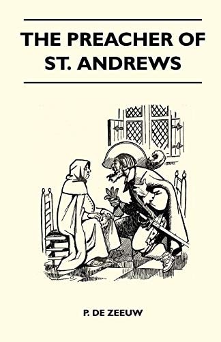The Preacher of St. Andrews — P. De Zeeuw