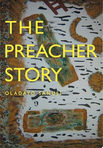 The Preacher Story — Oladayo Sanusi
