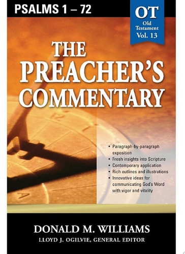 The Preacher’s Commentary – Vol. 13: Psalms 1-72 — Don Williams