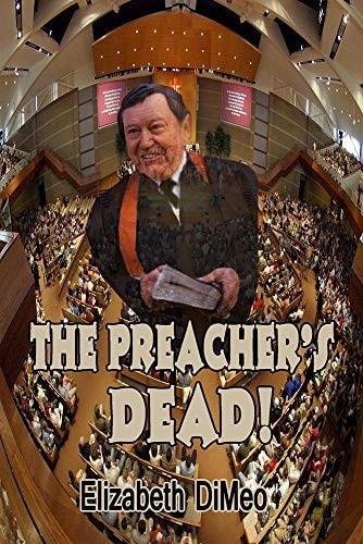 The Preacher’s Dead! — DiMeo, Elizabeth