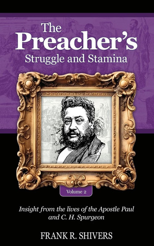 The Preacher’s Struggle and Stamina Vol Two — Frank Ray Shivers