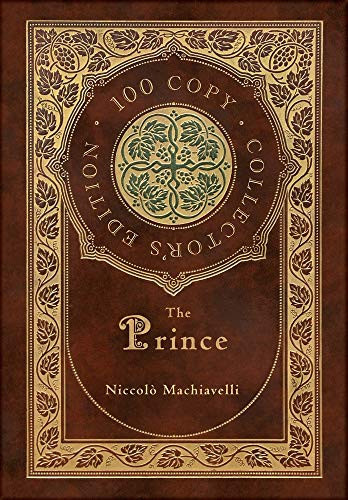 The Prince (100 Copy Collector’s Edition) — Niccolo Machiavelli