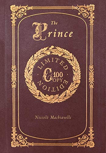 The Prince (100 Copy Limited Edition) — Niccolo Machiavelli