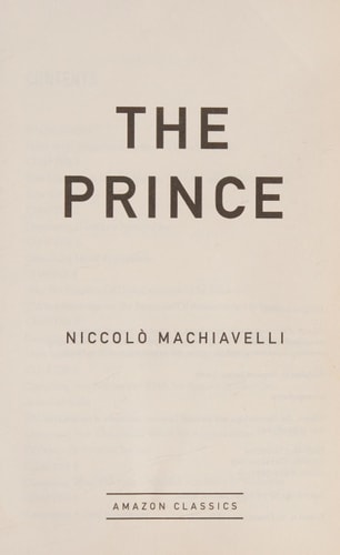 The Prince (AmazonClassics Edition) — Niccolò Machiavelli