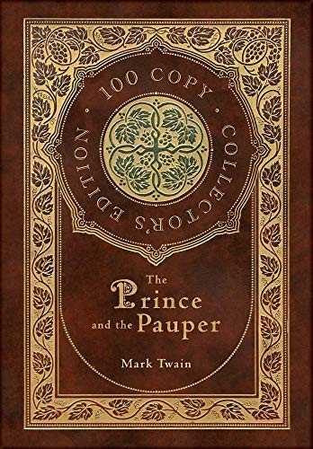 The Prince and the Pauper (100 Copy Collector’s Edition) — Mark Twain