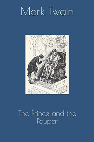 The Prince and the Pauper (Illustrated) — Mark Twain