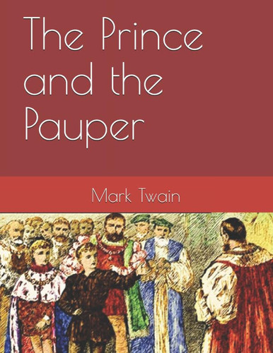 The Prince and the Pauper — Mark Twain
