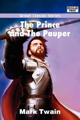 The Prince and the Pauper — Mark Twain