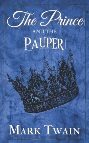 The Prince and the Pauper — Mark Twain
