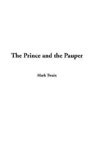 The Prince and the Pauper — Mark Twain