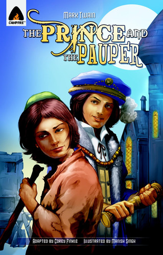 The Prince and the Pauper The Graphic Novel — Mark Twain