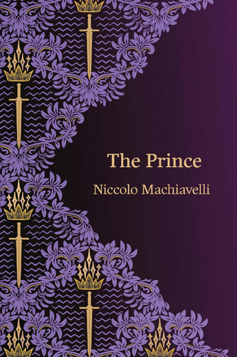 The Prince (Hero Classics) — Niccolo Machiavelli