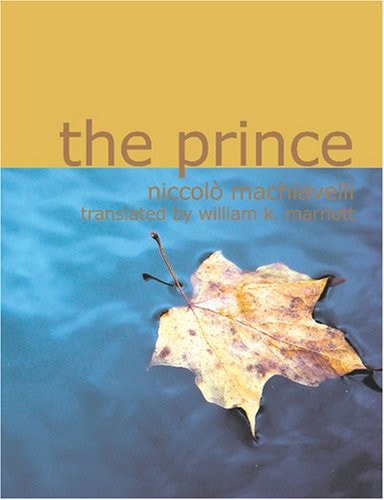 The Prince — Machiavelli, Niccolò