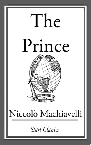 The Prince — Niccolo Machiavelli