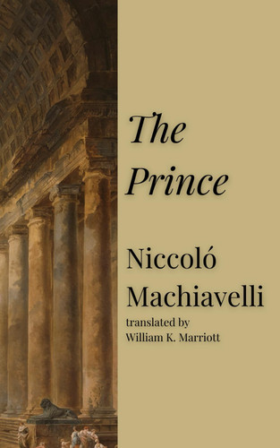 The Prince — Niccolò Machiavelli