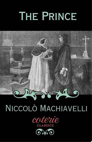 The Prince — Niccolò Machiavelli