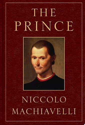 The Prince — Niccolo Machiavelli