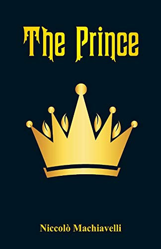 The Prince — Niccolò Machiavelli