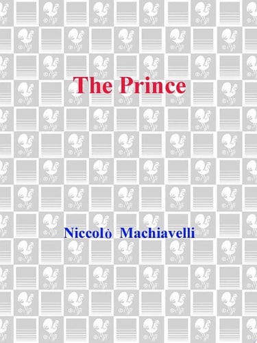 The Prince — Niccolo Machiavelli