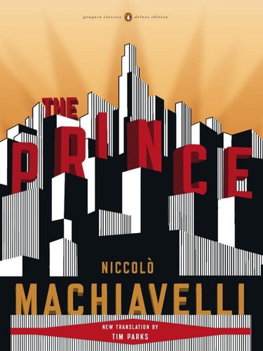 The Prince — Niccolò Machiavelli