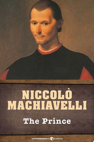 The Prince — Niccolo Machiavelli