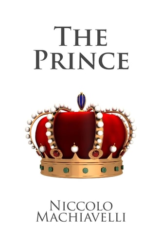 The Prince — Niccolò Machiavelli