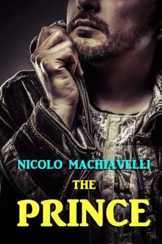 The Prince — Nicolo Machiavelli