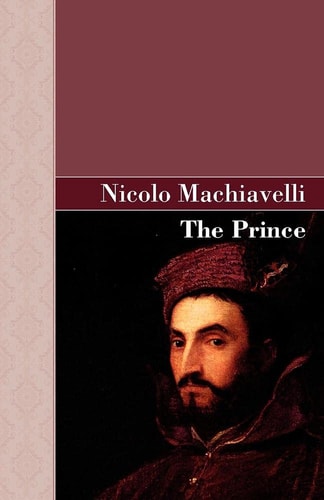 The Prince — Nicolo Machiavelli