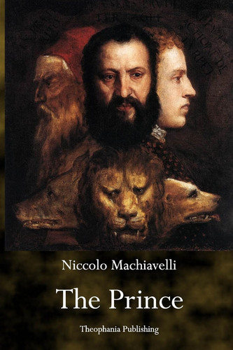 The Prince — Nicolo Machiavelli