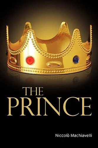 The Prince — Nicolo Machiavelli