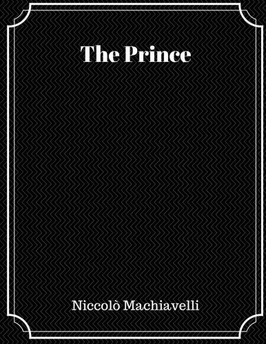 The Prince — Nicolo Machiavelli